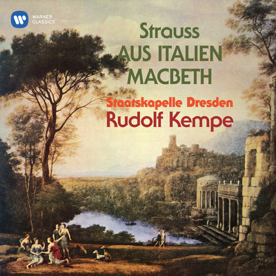 アルバム/Strauss: Aus Italien, Op. 16 & Macbeth, Op. 23/Rudolf Kempe