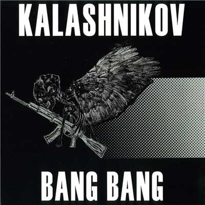Ascending the Pierced Throne/Kalashnikov