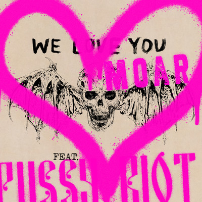 シングル/We Love You Moar (feat. Pussy Riot)/Avenged Sevenfold