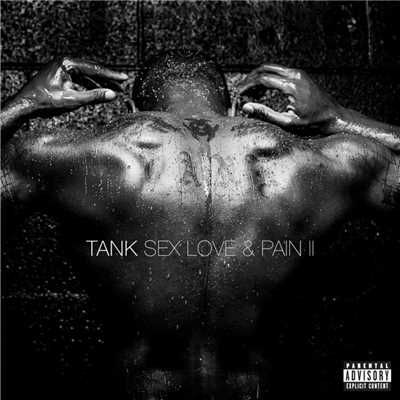 アルバム/Sex, Love & Pain II/Tank