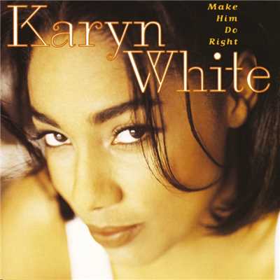 I'm Your Woman/Karyn White