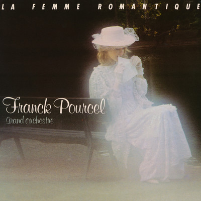 アルバム/Amour, danse et violons n°54: La femme romantique (Remasterise en 2021)/Franck Pourcel