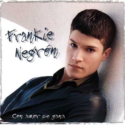 アルバム/Con Amor Se Gana/Frankie Negron