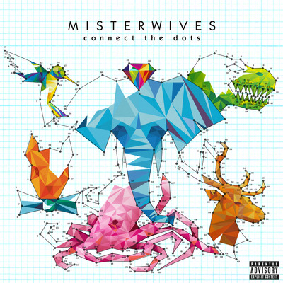 Connect The Dots (Explicit)/MisterWives