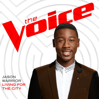 シングル/Living For The City (The Voice Performance)/Jason Warrior