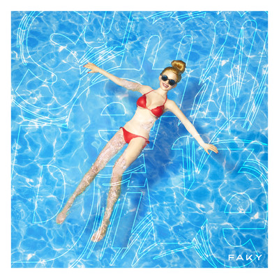シングル/Summer Dive [Prod. ☆Taku Takahashi (m-flo)]/FAKY