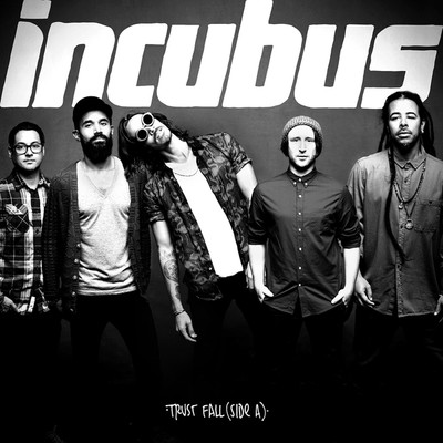 アルバム/Trust Fall (Side A)/Incubus