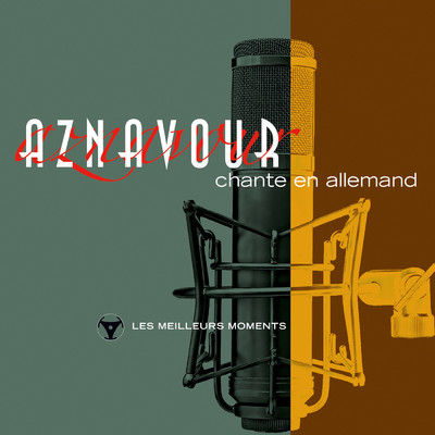 アルバム/Charles Aznavour chante en allemand - Les meilleurs moments (Remastered 2014)/シャルル・アズナヴール