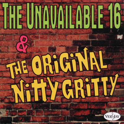 The Unavailable 16 & The Original Nitty Gritty/Various Artists