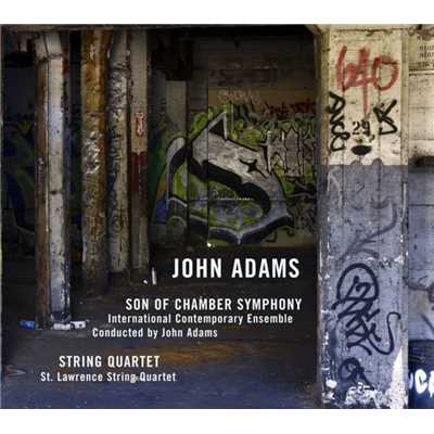 アルバム/Adams: Son of Chamber Symphony & String Quartet/John Adams