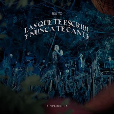 アルバム/Las Que Te Escribi y Nunca Te Cante (Unplugged)/Nakarin Kingsak