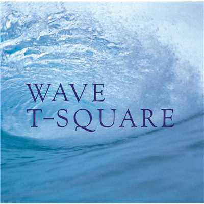 WAVE/T-SQUARE