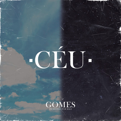 アルバム/Ceu (Explicit)/Gomes