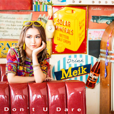 シングル/Don't U Dare/Meik