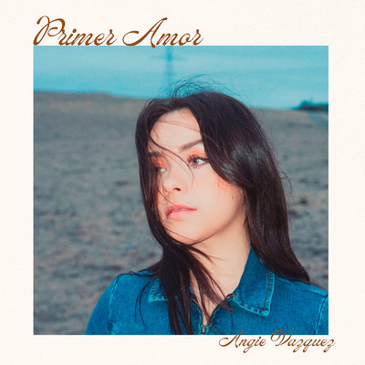 シングル/Primer Amor/Angie Vazquez