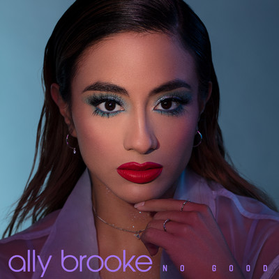 シングル/No Good/Ally Brooke