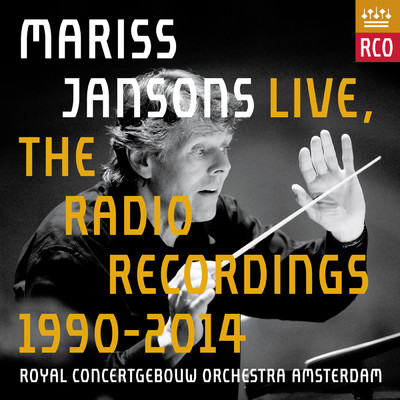 Mariss Jansons Live - The Radio Recordings 1990-2014/Royal Concertgebouw Orchestra