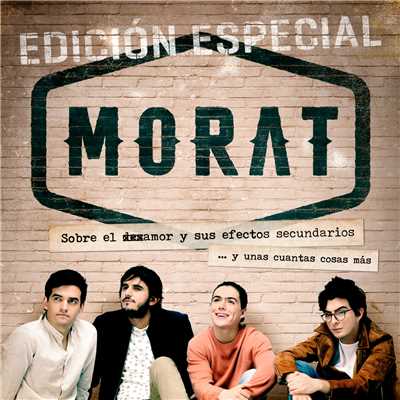 アルバム/Sobre El Amor Y Sus Efectos Secundarios... Y Unas Cuantas Cosas Mas (Edicion Especial)/Morat