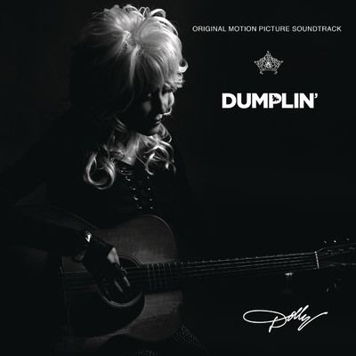 アルバム/Dumplin' Original Motion Picture Soundtrack/Dolly Parton