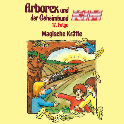 アルバム/17: Magische Krafte/Arborex und der Geheimbund KIM