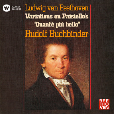 アルバム/Beethoven: 9 Variations on Paisiello's ”Quant'e piu bello”, WoO 69/Rudolf Buchbinder
