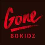 アルバム/Gone EP/80KIDZ