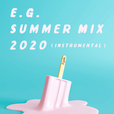 シングル/DANCE WITH ME NOW！ E.G. SUMMER MIX 2020 INST/E-girls