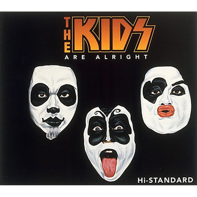 アルバム/THE KIDS ARE ALRIGHT/Hi-STANDARD