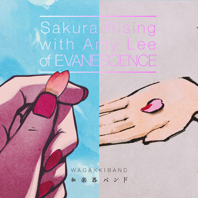 シングル/Sakura Rising with Amy Lee of EVANESCENCE/和楽器バンド／エイミー・リー