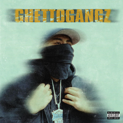 Ghettogangz (Explicit)/Soufian／SOTT