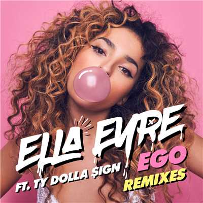 シングル/Ego (featuring Ty Dolla $ign／Sarz Remix)/エラ・エア