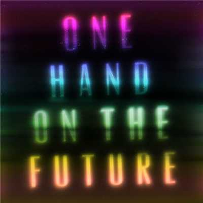 アルバム/One Hand On The Future/Zak Abel