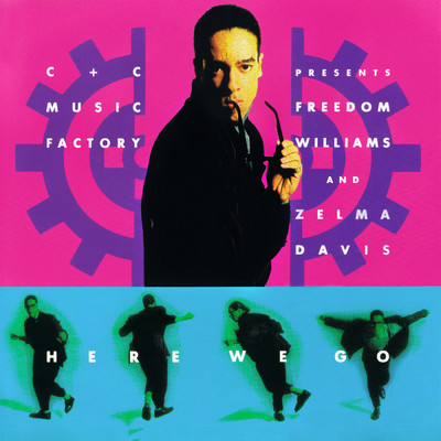 アルバム/Here We Go feat.Freedom Williams,Zelma Davis/C+C Music Factory