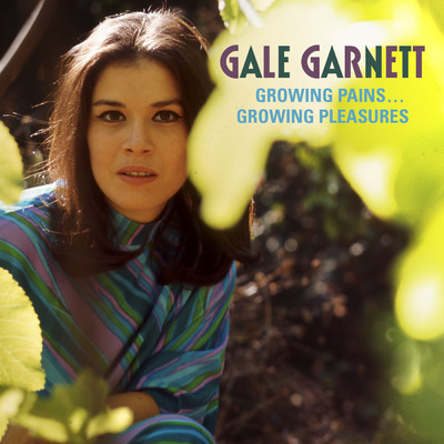 アルバム/Growing Pains, Growing Pleasures/Gale Garnett