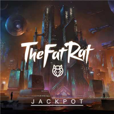 Jackpot/TheFatRat