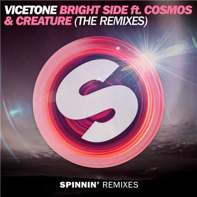アルバム/Bright Side (feat. Cosmos & Creature) [The Remixes]/Vicetone