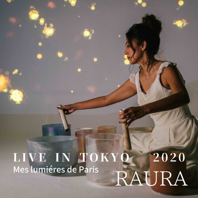 シングル/Crystal singing bowl Live Performance II (Live in Tokyo 2020)/RAURA