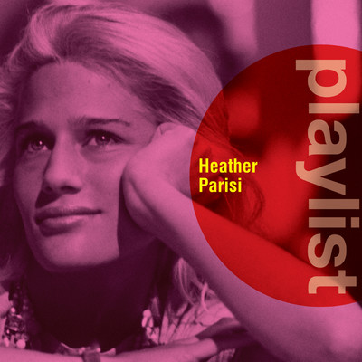 アルバム/Playlist: Heather Parisi/Heather Parisi