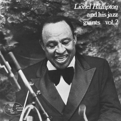 And His Giants Vol. 2 (Remaster)/Lionel Hampton
