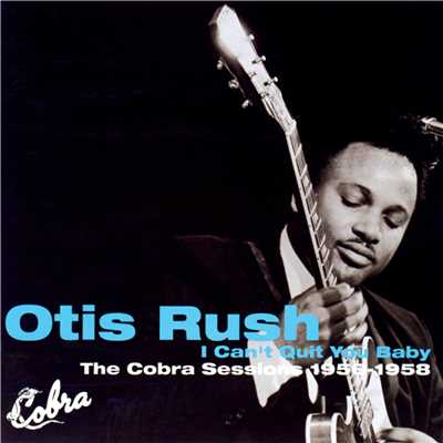 アルバム/I Can't Quit You Baby〜The Cobra Sessions 1956-1958/OTIS RUSH