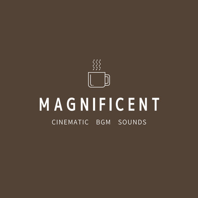 アルバム/MAGNIFICENT/Cinematic BGM Sounds