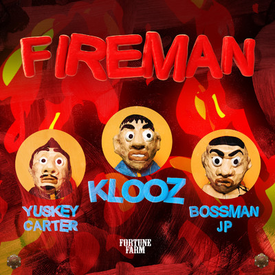 シングル/Fireman (feat. Yuskey Carter & Bossman JP)/KLOOZ