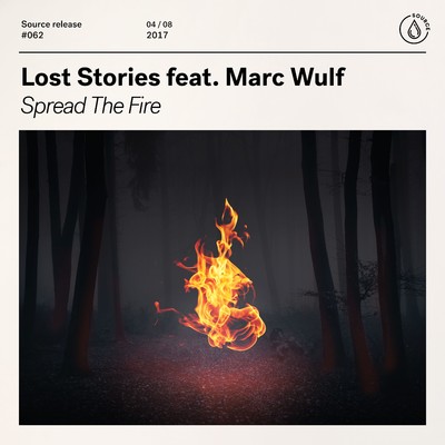 シングル/Spread The Fire (feat. Marc Wulf)/Lost Stories