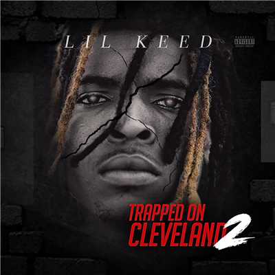 アルバム/Trapped On Cleveland 2/Lil Keed