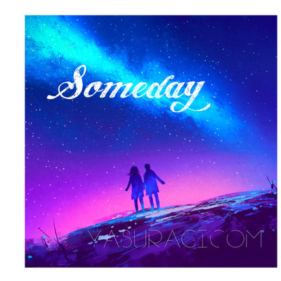 シングル/Someday/YASURAGICOM