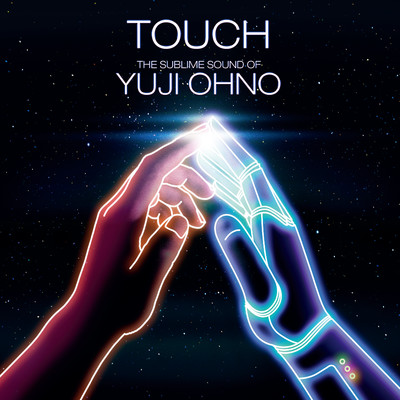 アルバム/TOUCH - The Sublime Sound of Yuji Ohno/大野雄二