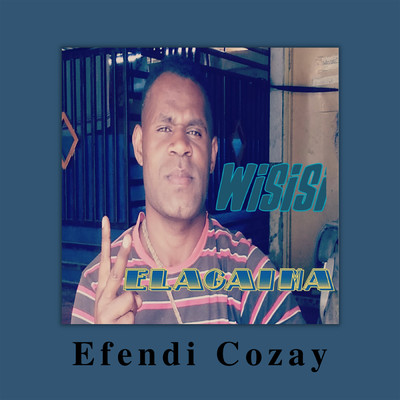 アルバム/Elagaima Wisisi/Efendi Cozay