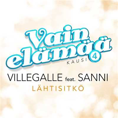 シングル/Lahtisitko (feat. SANNI) [Vain elamaa kausi 4]/VilleGalle