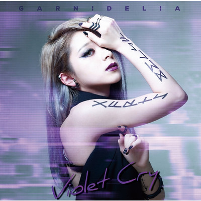 Violet Cry/GARNiDELiA