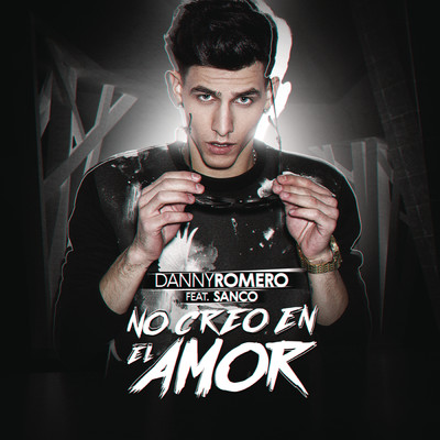 シングル/No Creo en el Amor feat.Sanco/Danny Romero